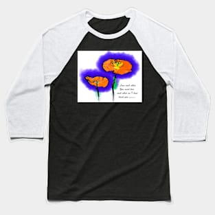 Love Each Other Two Poppies Baseball T-Shirt